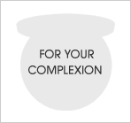 for your complexion